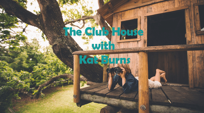 The Club House with Kat Burns